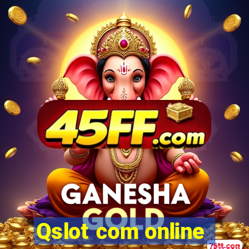 Qslot com online